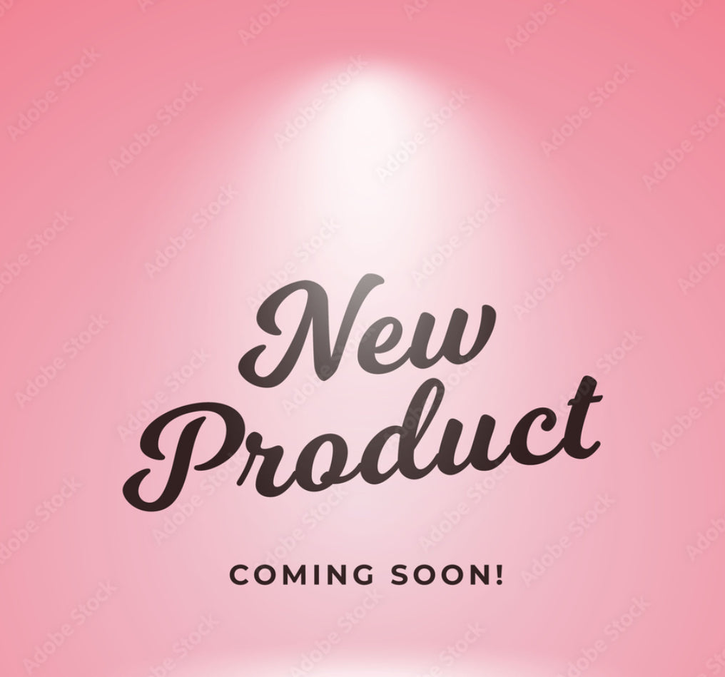 New Product Coming Soon!